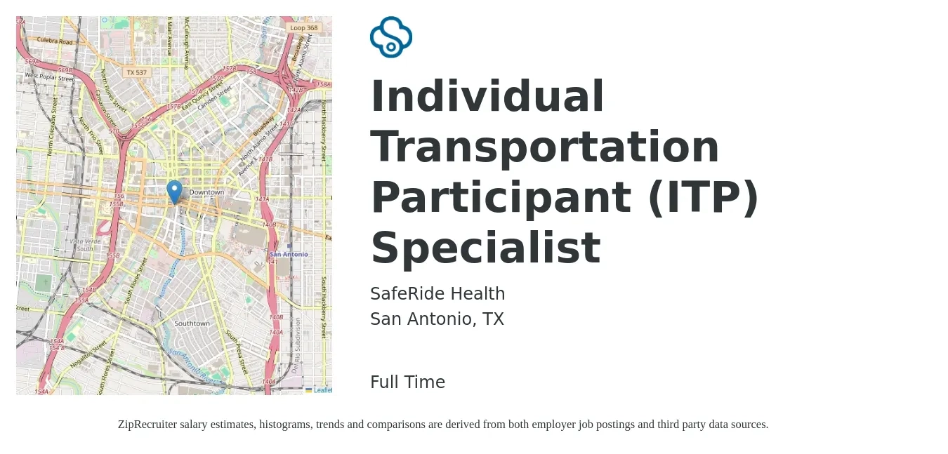 SafeRide Health job posting for a Individual Transportation Participant (ITP) Specialist in San Antonio, TX with a salary of $62,200 to $88,800 Yearly with a map of San Antonio location.