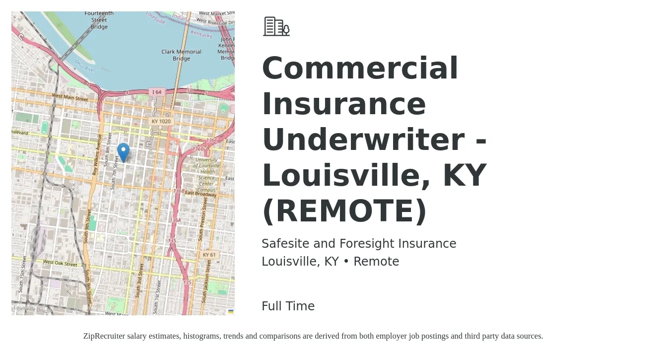 Safesite and Foresight Insurance job posting for a Commercial Insurance Underwriter - Louisville, KY (REMOTE) in Louisville, KY with a salary of $48,000 to $79,700 Yearly with a map of Louisville location.