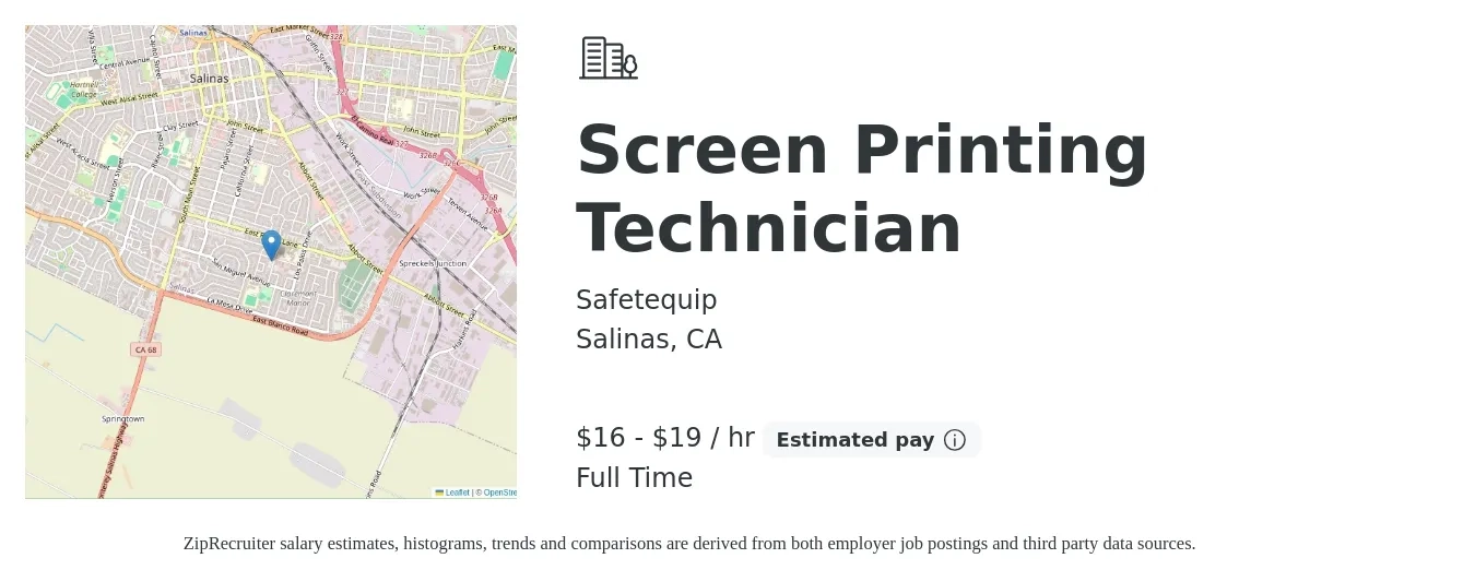 Safetequip job posting for a Screen Printing Technician in Salinas, CA with a salary of $17 to $20 Hourly with a map of Salinas location.