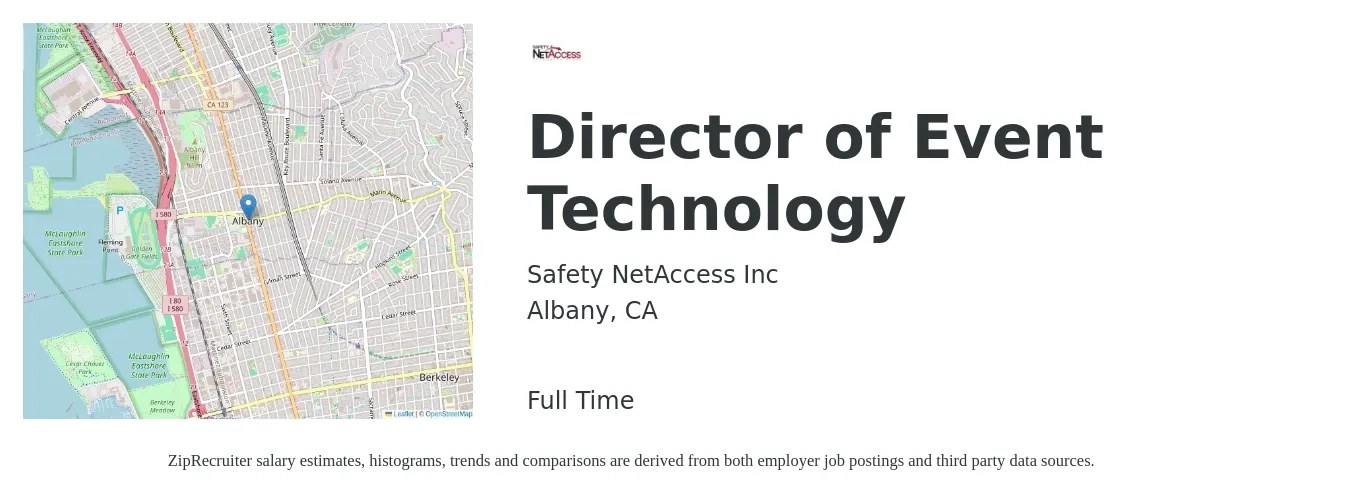 Safety NetAccess Inc job posting for a Director of Event Technology in Albany, CA with a salary of $64,300 to $113,500 Yearly with a map of Albany location.