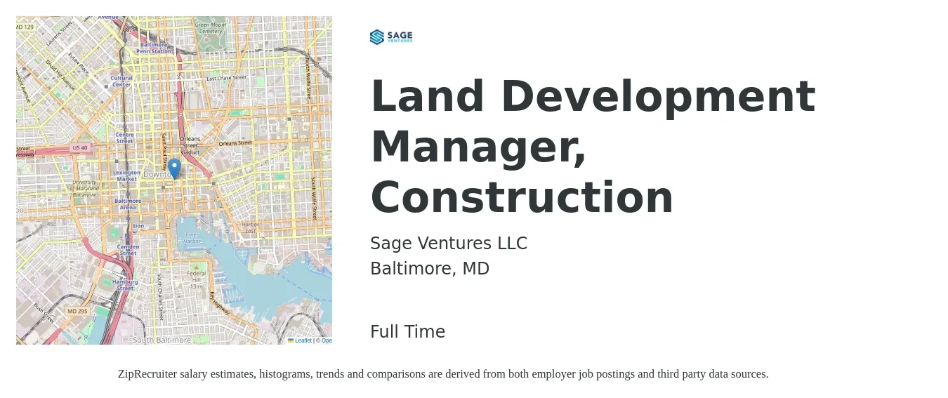 Sage Ventures LLC job posting for a Land Development Manager, Construction in Baltimore, MD with a salary of $84,000 to $115,300 Yearly with a map of Baltimore location.