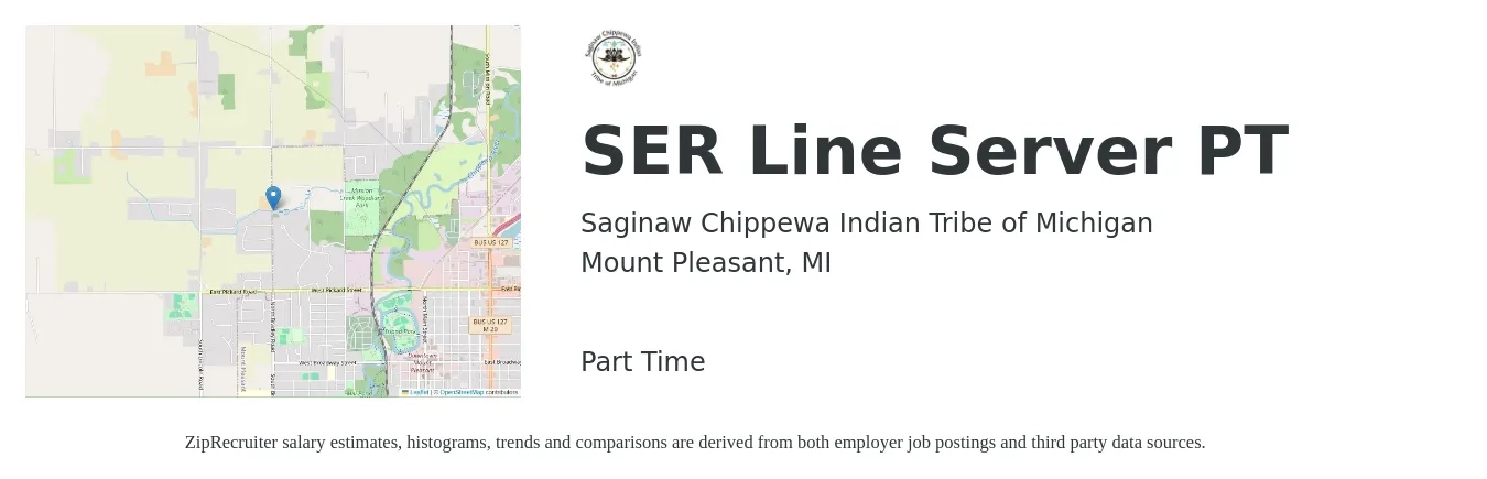 Saginaw Chippewa Indian Tribe of Michigan job posting for a SER Line Server PT in Mount Pleasant, MI with a salary of $11 to $16 Hourly with a map of Mount Pleasant location.