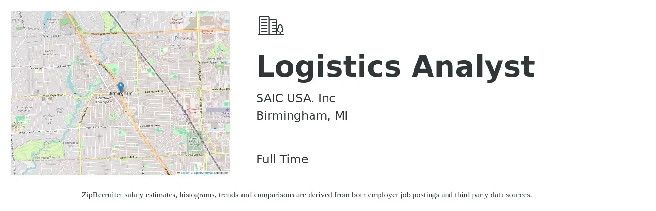 SAIC USA. Inc job posting for a Logistics Analyst in Birmingham, MI with a salary of $21 to $33 Hourly with a map of Birmingham location.