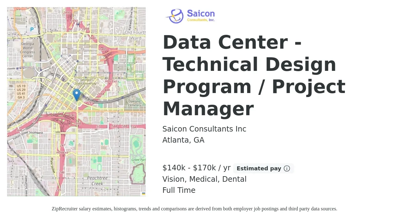 Saicon Consultants Inc job posting for a Data Center - Technical Design Program / Project Manager in Atlanta, GA with a salary of $140,000 to $170,000 Yearly and benefits including vision, dental, life_insurance, and medical with a map of Atlanta location.