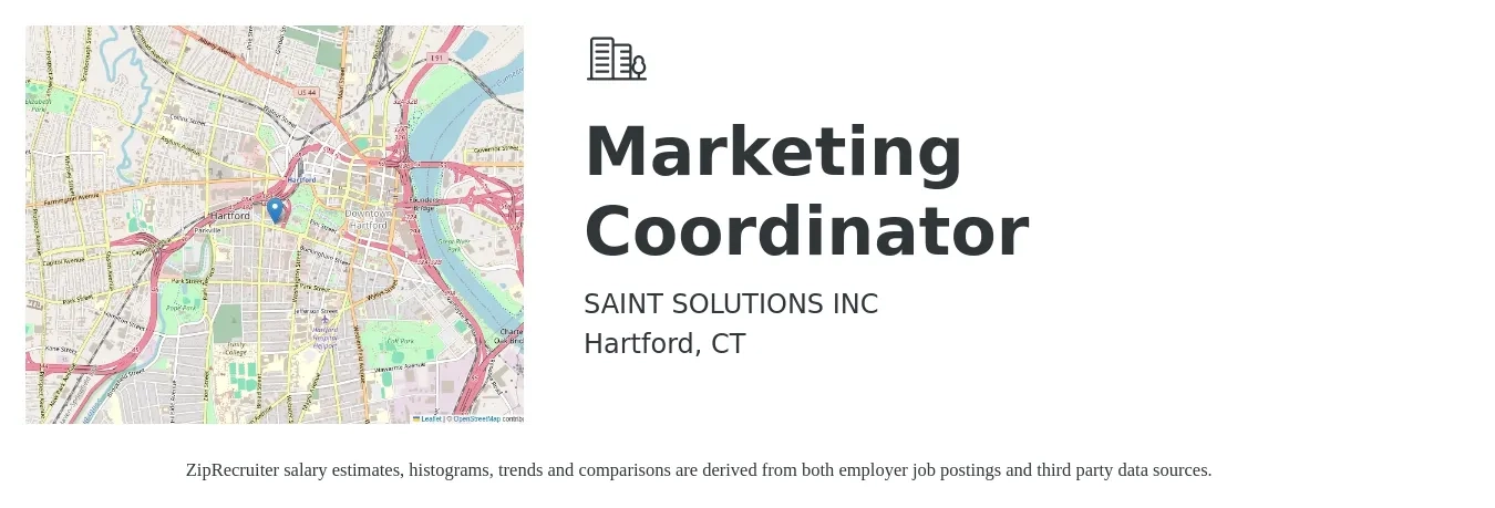 SAINT SOLUTIONS INC job posting for a Marketing Coordinator in Hartford, CT with a salary of $42,900 to $59,000 Yearly with a map of Hartford location.