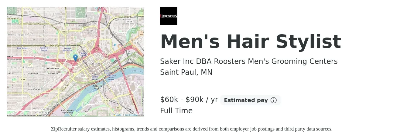 Saker Inc DBA Roosters Men's Grooming Centers job posting for a Men's Hair Stylist in Saint Paul, MN with a salary of $60,000 to $90,000 Yearly and benefits including pto, and retirement with a map of Saint Paul location.