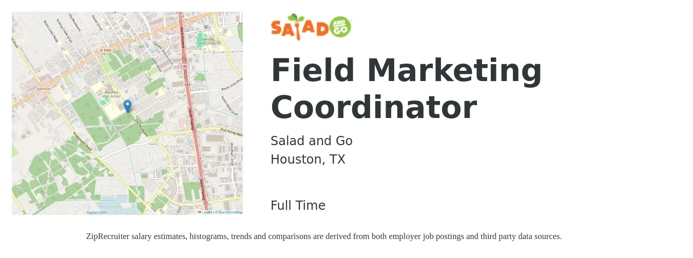 Salad and Go job posting for a Field Marketing Coordinator in Houston, TX with a salary of $47,700 to $64,900 Yearly with a map of Houston location.