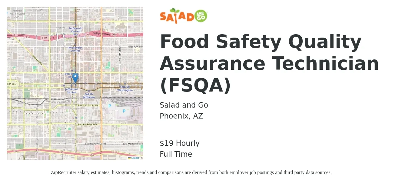 Salad and Go job posting for a Food Safety Quality Assurance Technician (FSQA) in Phoenix, AZ with a salary of $20 Hourly with a map of Phoenix location.