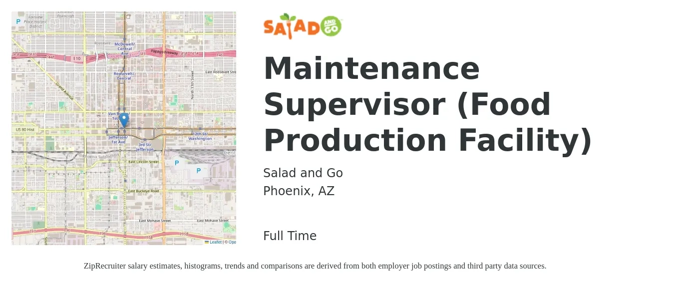 Salad and Go job posting for a Maintenance Supervisor (Food Production Facility) in Phoenix, AZ with a salary of $24 to $40 Hourly with a map of Phoenix location.