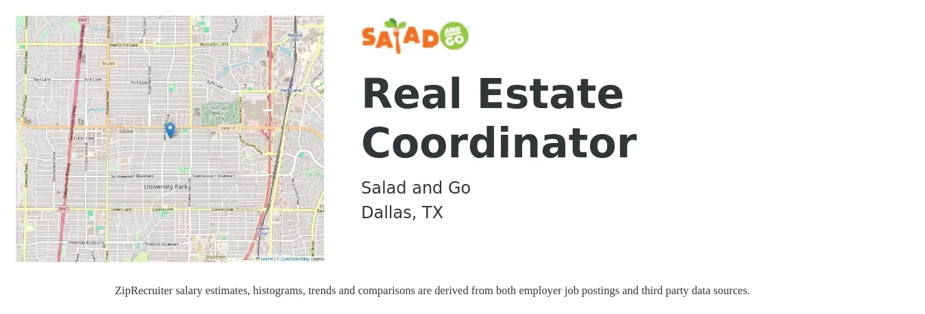 Salad and Go job posting for a Real Estate Coordinator in Dallas, TX with a salary of $37,600 to $54,400 Yearly with a map of Dallas location.