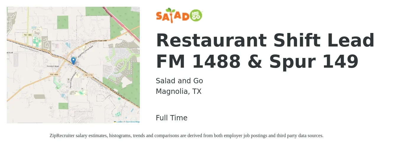 Salad and Go job posting for a Restaurant Shift Lead FM 1488 & Spur 149 in Magnolia, TX with a salary of $17 Hourly with a map of Magnolia location.