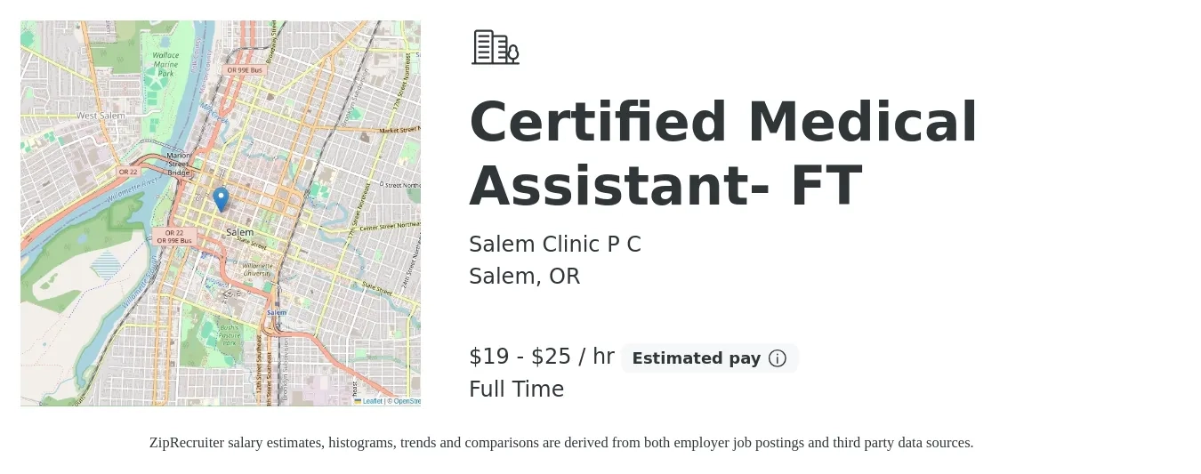 Salem Clinic P C job posting for a Certified Medical Assistant- FT in Salem, OR with a salary of $20 to $27 Hourly with a map of Salem location.