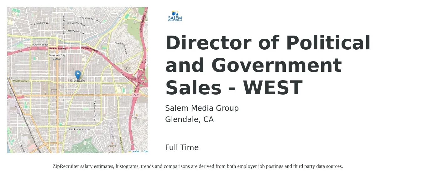 Salem Media Group job posting for a Director of Political and Government Sales - WEST in Glendale, CA with a salary of $267,400 to $283,300 Yearly with a map of Glendale location.