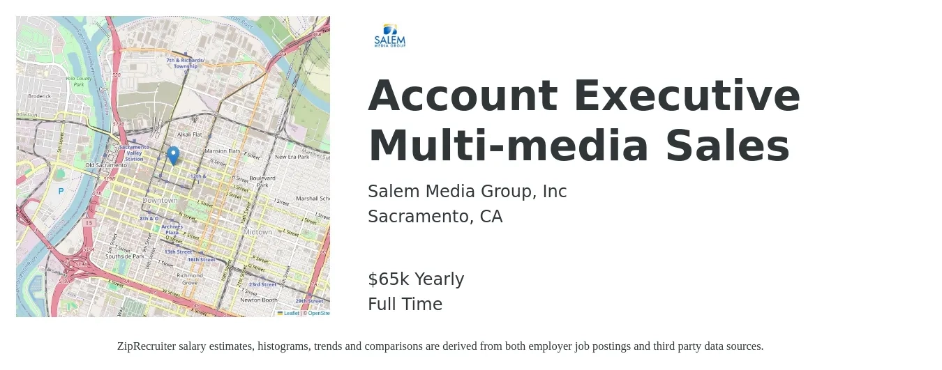 Salem Media Group job posting for a Account Executive Multi-media Sales in Sacramento, CA with a salary of $57,600 to $101,300 Yearly with a map of Sacramento location.
