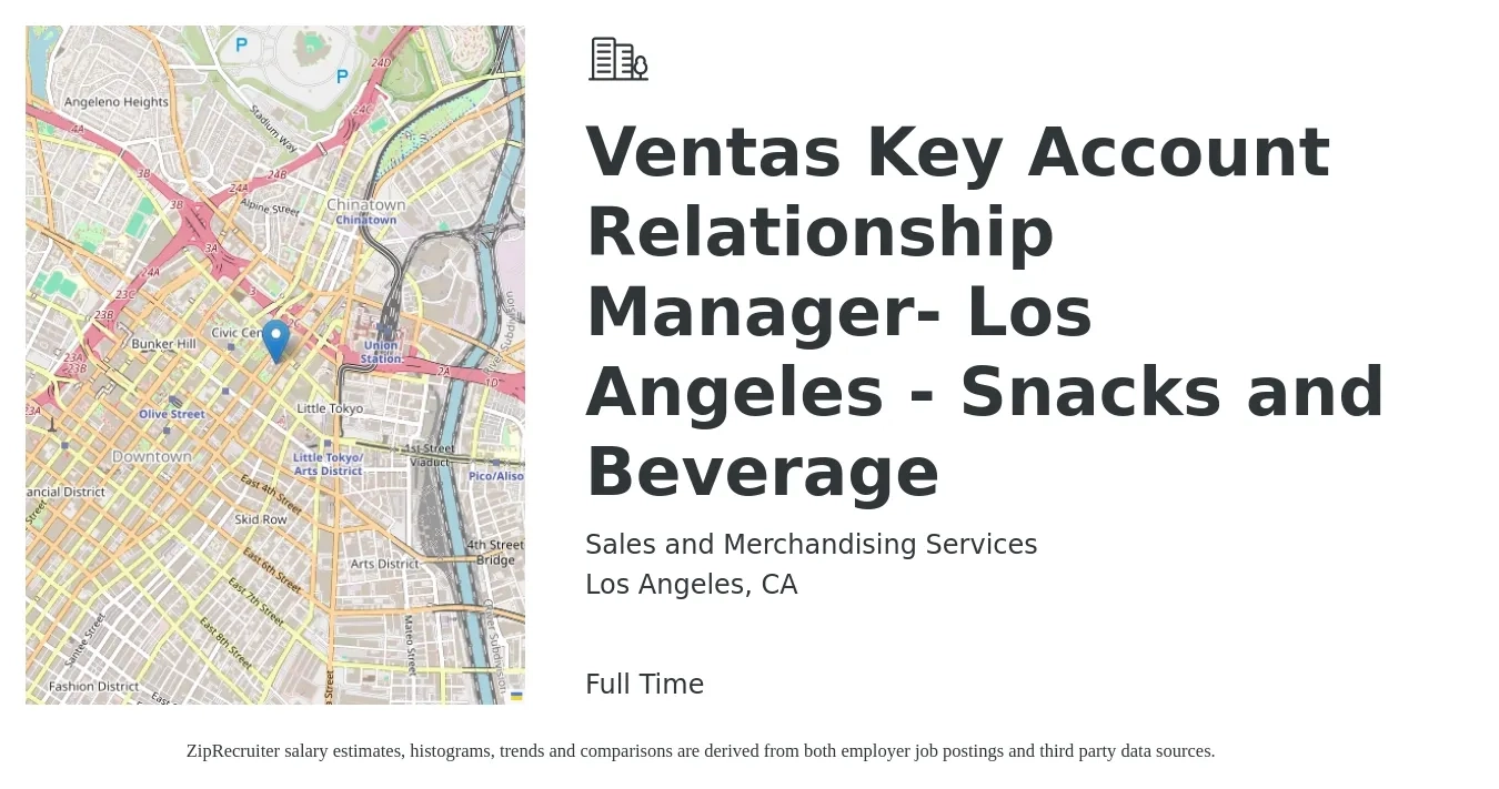 Sales and Merchandising Services job posting for a Ventas Key Account Relationship Manager- Los Angeles - Snacks and Beverage in Los Angeles, CA with a salary of $78,700 to $119,600 Yearly with a map of Los Angeles location.