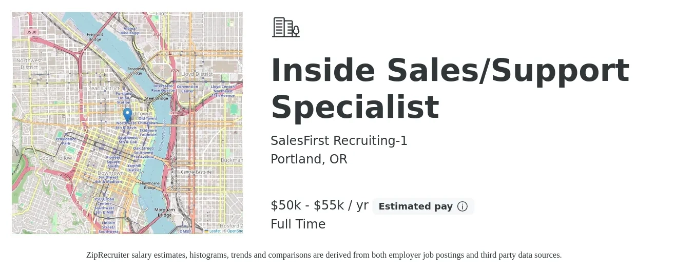 SalesFirst Recruiting-1 job posting for a Inside Sales/Support Specialist in Portland, OR with a salary of $50,000 to $55,000 Yearly with a map of Portland location.