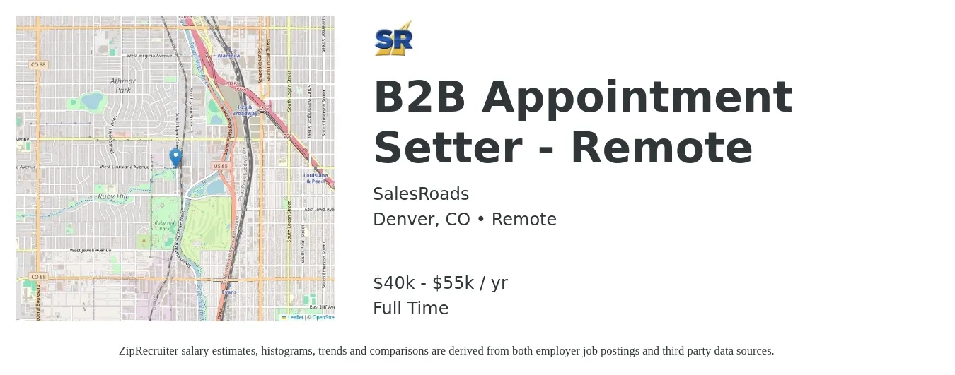 SalesRoads job posting for a B2B Appointment Setter - Remote in Denver, CO with a salary of $40,000 to $55,000 Yearly with a map of Denver location.
