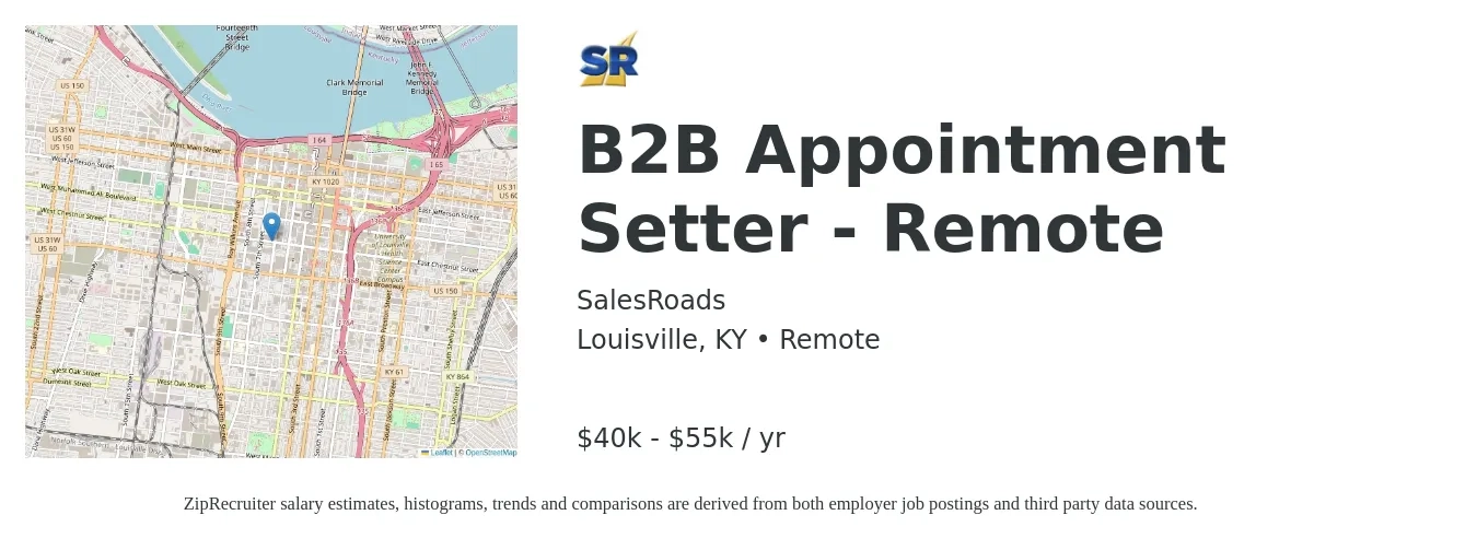 SalesRoads job posting for a B2B Appointment Setter - Remote in Louisville, KY with a salary of $40,000 to $55,000 Yearly with a map of Louisville location.