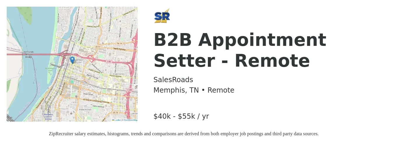 SalesRoads job posting for a B2B Appointment Setter - Remote in Memphis, TN with a salary of $40,000 to $55,000 Yearly with a map of Memphis location.