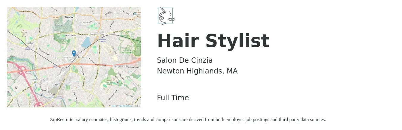 Salon De Cinzia job posting for a Hair Stylist in Newton Highlands, MA with a salary of $19 to $28 Hourly with a map of Newton Highlands location.