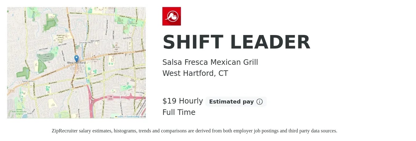 Salsa Fresca Mexican Grill job posting for a SHIFT LEADER in West Hartford, CT with a salary of $20 Hourly with a map of West Hartford location.