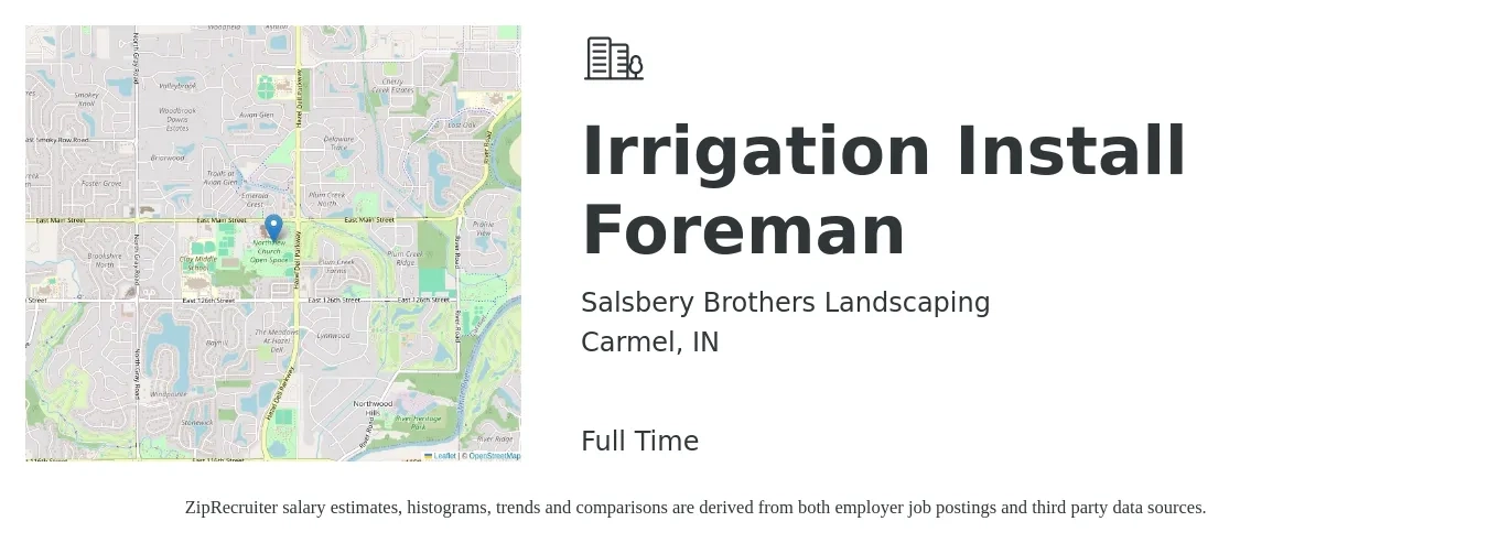 Salsbery Brothers Landscaping job posting for a Irrigation Install Foreman in Carmel, IN with a salary of $19 to $25 Hourly with a map of Carmel location.