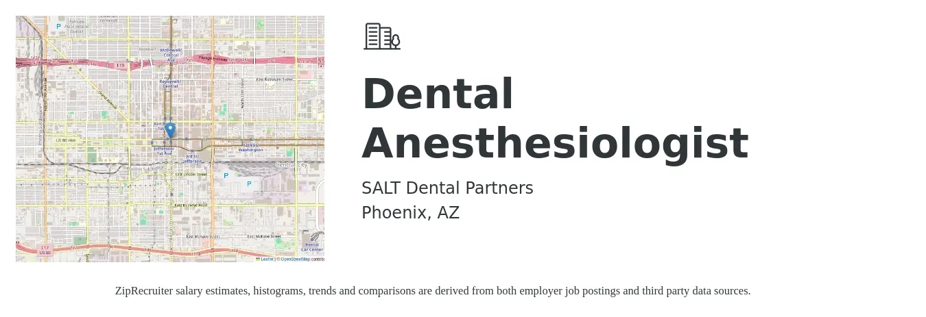 SALT Dental Partners job posting for a Dental Anesthesiologist in Phoenix, AZ with a salary of $397,200 Yearly with a map of Phoenix location.