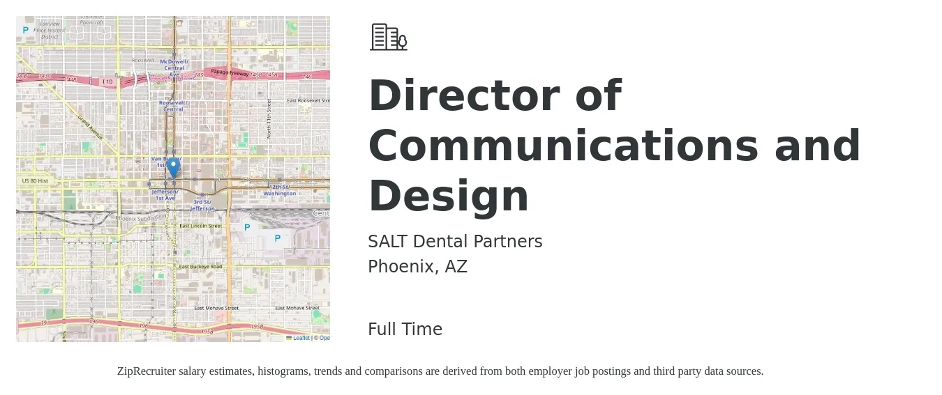SALT Dental Partners job posting for a Director of Communications and Design in Phoenix, AZ with a salary of $73,500 to $125,100 Yearly with a map of Phoenix location.