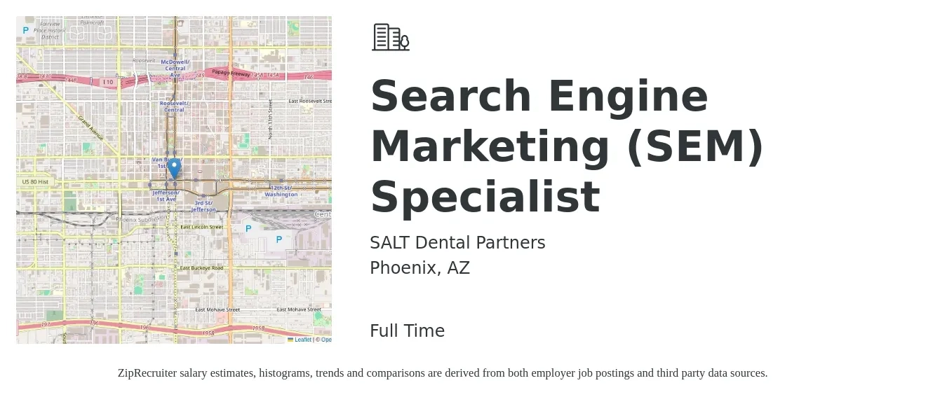 SALT Dental Partners job posting for a Search Engine Marketing (SEM) Specialist in Phoenix, AZ with a salary of $54,500 to $83,300 Yearly with a map of Phoenix location.