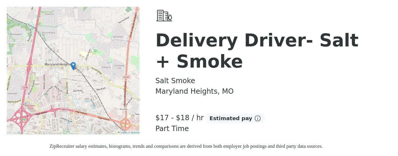 Salt Smoke job posting for a Delivery Driver- Salt + Smoke in Maryland Heights, MO with a salary of $18 to $19 Hourly with a map of Maryland Heights location.