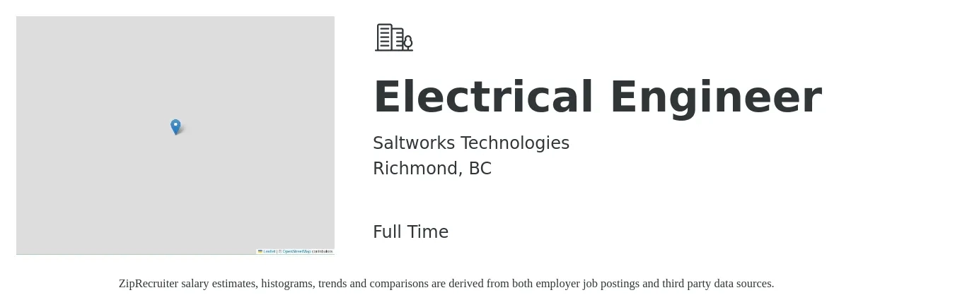 Saltworks Technologies job posting for a Electrical Engineer in Richmond, BC with a salary of $75,000 to $95,000 Yearly with a map of Richmond location.