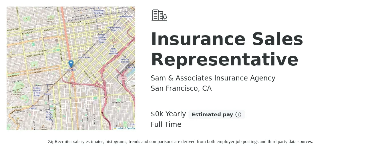 Sam & Associates Insurance Agency job posting for a Insurance Sales Representative in San Francisco, CA with a salary of $20 to $22 Hourly with a map of San Francisco location.