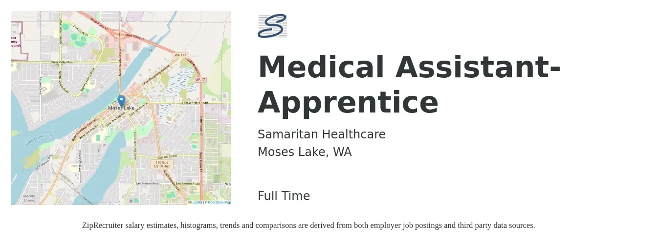 Samaritan Healthcare job posting for a Medical Assistant-Apprentice in Moses Lake, WA with a salary of $18 to $24 Hourly with a map of Moses Lake location.