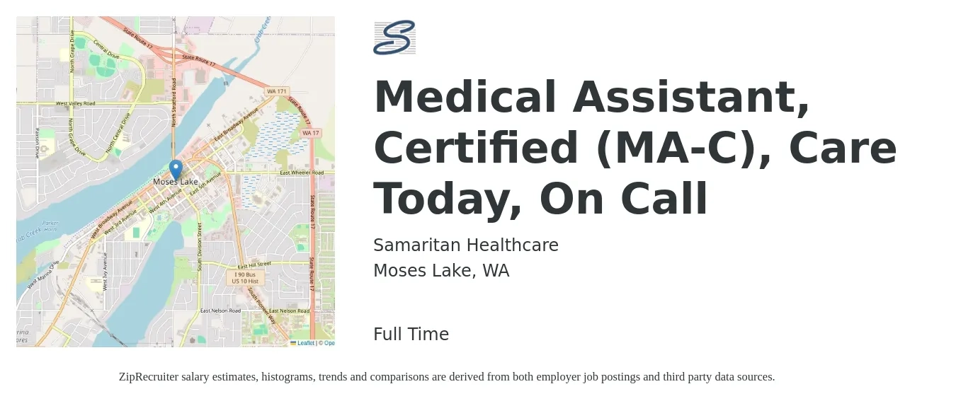 Samaritan Healthcare job posting for a Medical Assistant, Certified (MA-C), Care Today, On Call in Moses Lake, WA with a salary of $18 to $23 Hourly with a map of Moses Lake location.