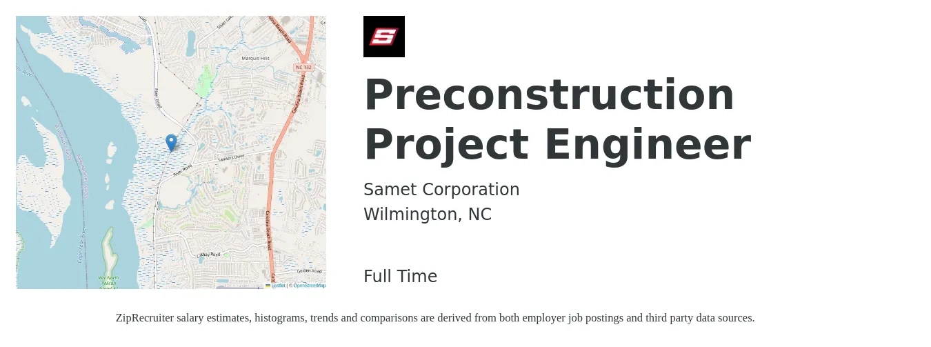 Samet Corporation job posting for a Preconstruction Project Engineer in Wilmington, NC with a salary of $67,500 to $94,400 Yearly with a map of Wilmington location.