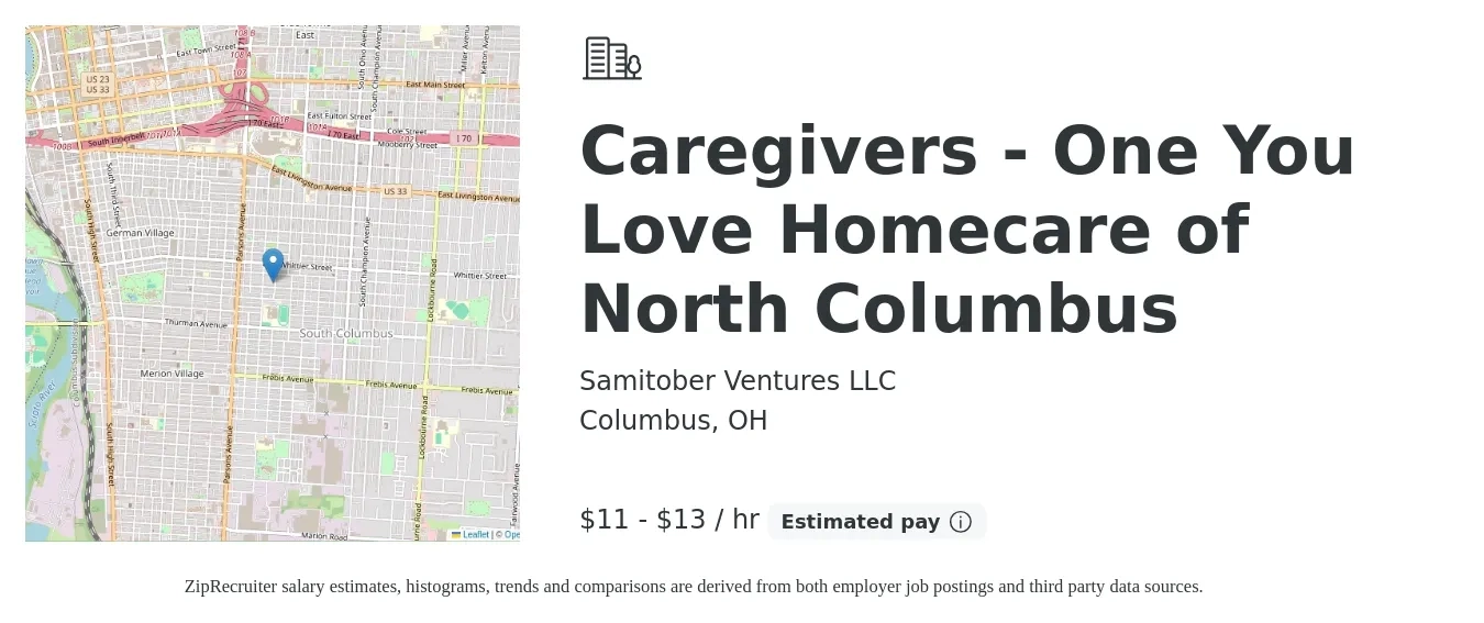 Samitober Ventures LLC job posting for a Caregivers - One You Love Homecare of North Columbus in Columbus, OH with a salary of $12 to $14 Hourly with a map of Columbus location.
