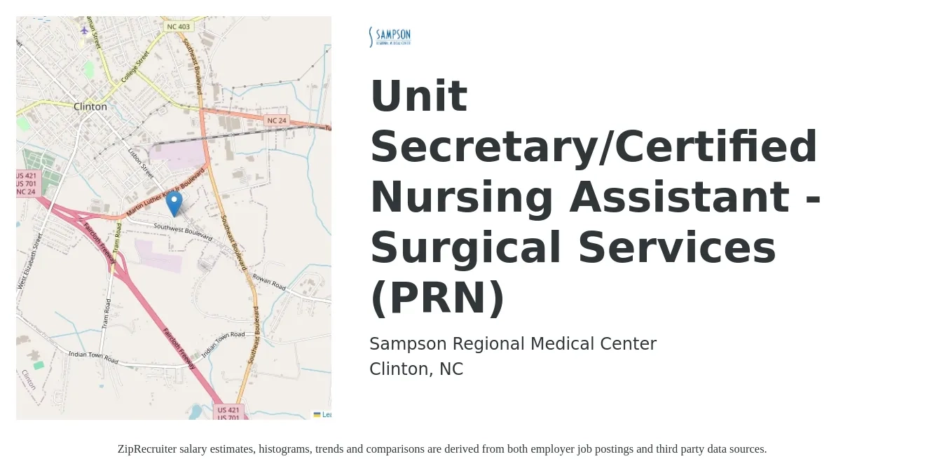 Sampson Regional Medical Center job posting for a Unit Secretary/Certified Nursing Assistant - Surgical Services (PRN) in Clinton, NC with a salary of $14 to $20 Hourly with a map of Clinton location.
