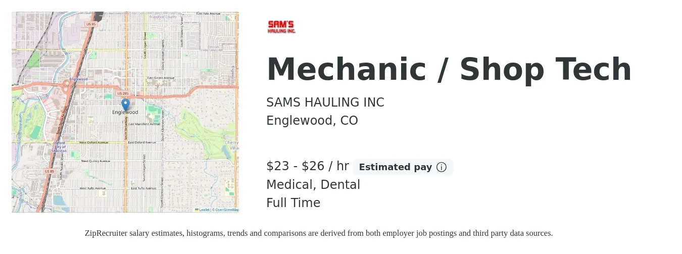 SAMS HAULING INC job posting for a Mechanic / Shop Tech in Englewood, CO with a salary of $24 to $28 Hourly and benefits including medical, pto, retirement, and dental with a map of Englewood location.