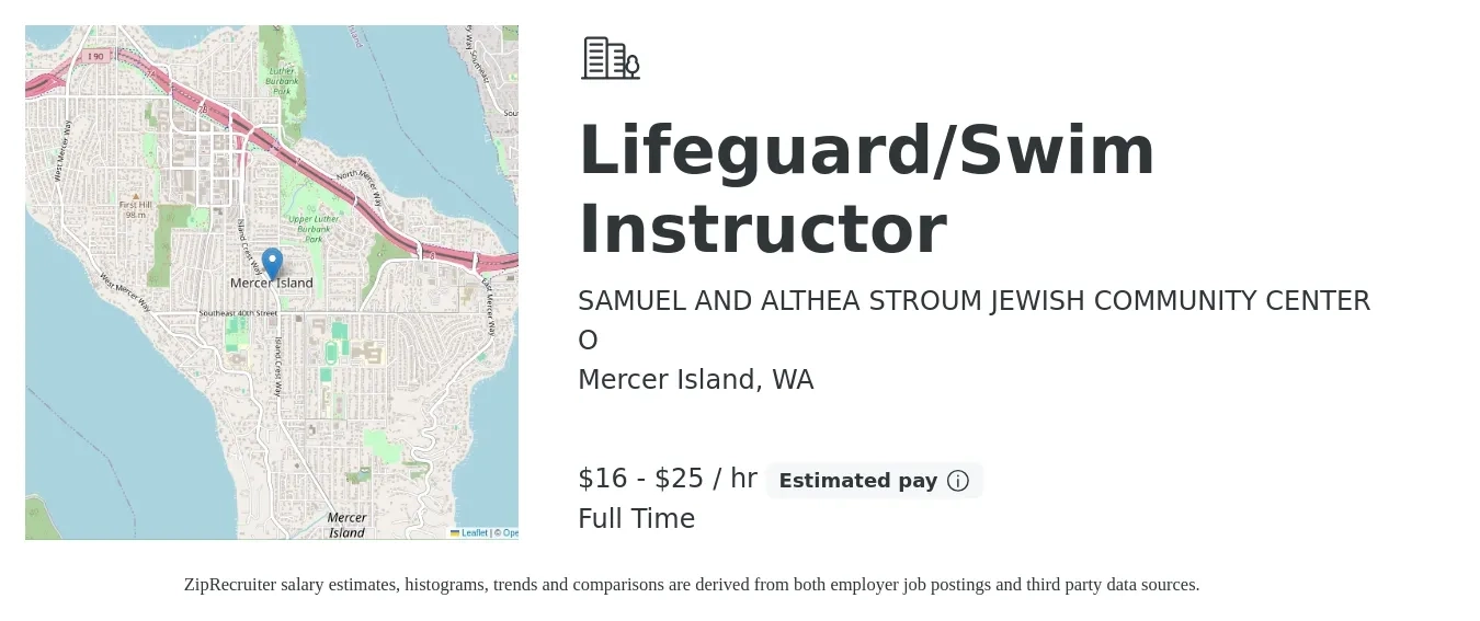 SAMUEL AND ALTHEA STROUM JEWISH COMMUNITY CENTER O job posting for a Lifeguard/Swim Instructor in Mercer Island, WA with a salary of $17 to $26 Hourly with a map of Mercer Island location.