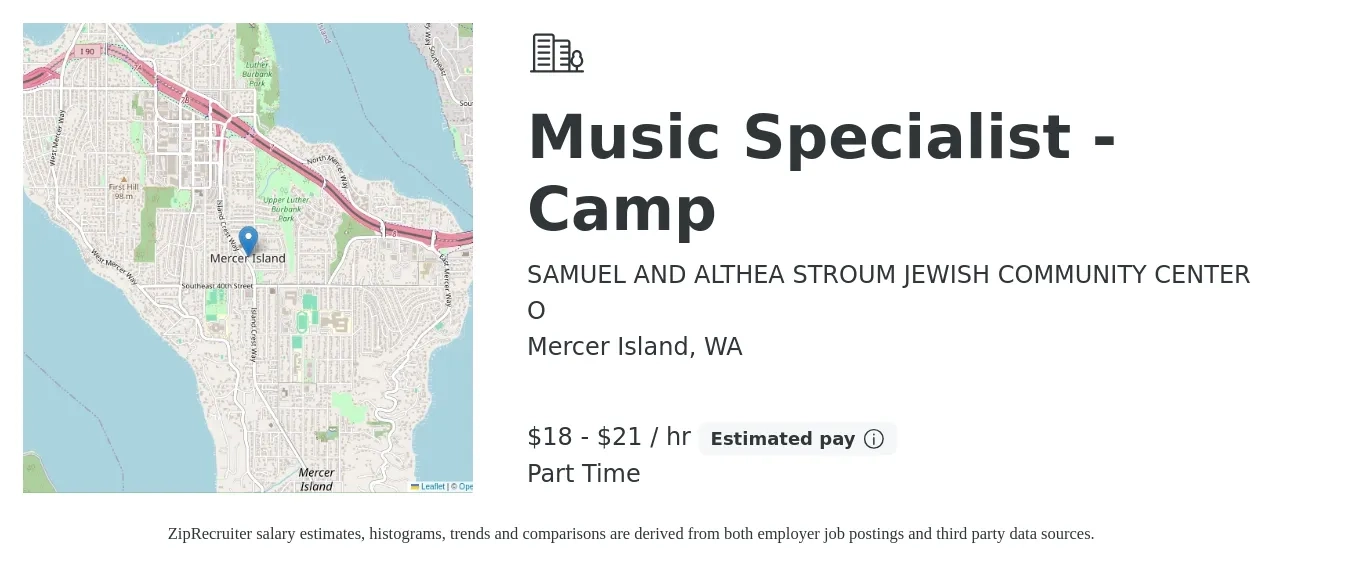 SAMUEL AND ALTHEA STROUM JEWISH COMMUNITY CENTER O job posting for a Music Specialist - Camp in Mercer Island, WA with a salary of $19 to $22 Hourly with a map of Mercer Island location.