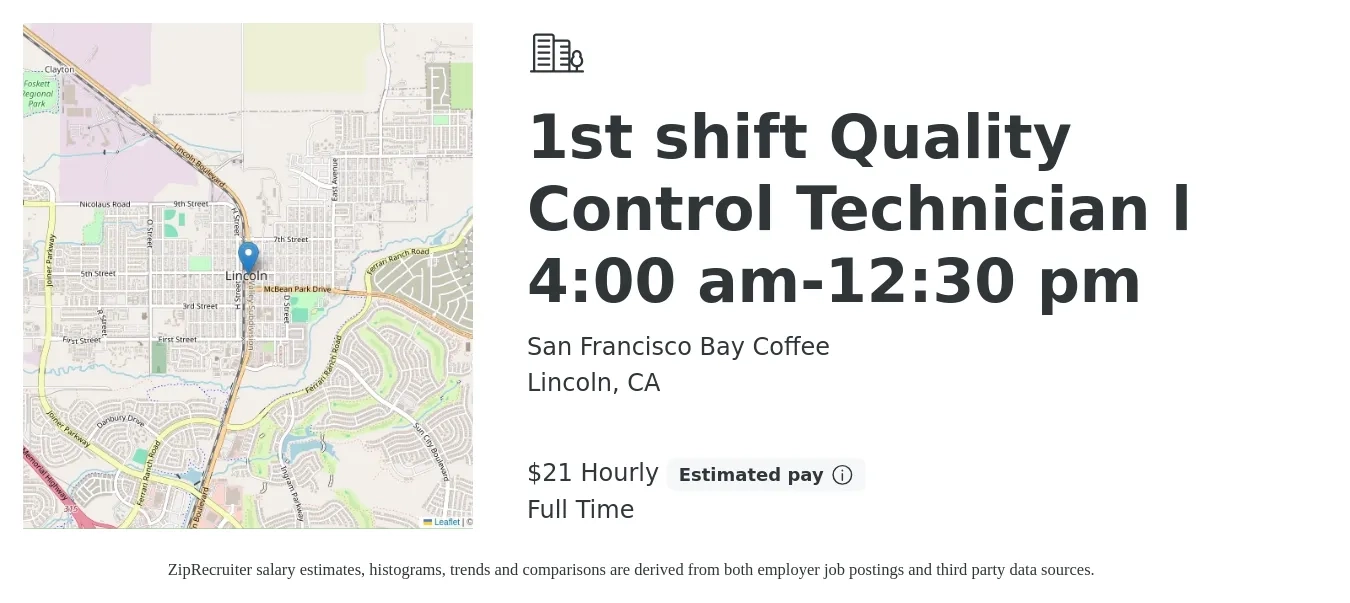 San Francisco Bay Coffee job posting for a 1st shift Quality Control Technician l 4:00 am-12:30 pm in Lincoln, CA with a salary of $21 Hourly with a map of Lincoln location.