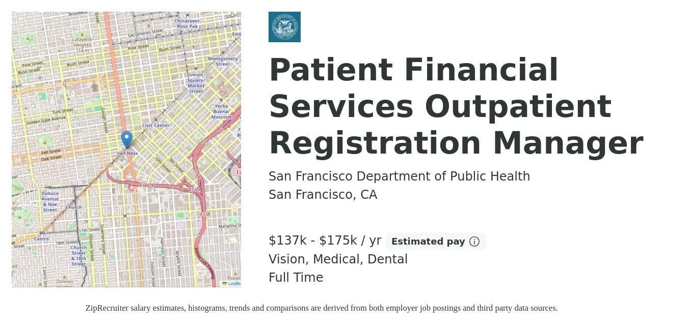 San Francisco Department of Public Health job posting for a Patient Financial Services Outpatient Registration Manager in San Francisco, CA with a salary of $137,540 to $175,552 Yearly and benefits including retirement, vision, dental, life_insurance, and medical with a map of San Francisco location.