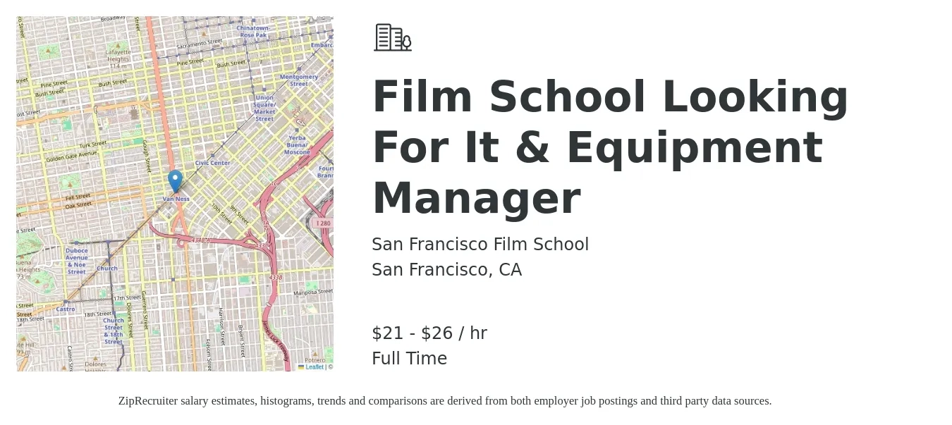 San Francisco Film School job posting for a Film School Looking For It & Equipment Manager in San Francisco, CA with a salary of $22 to $28 Hourly with a map of San Francisco location.