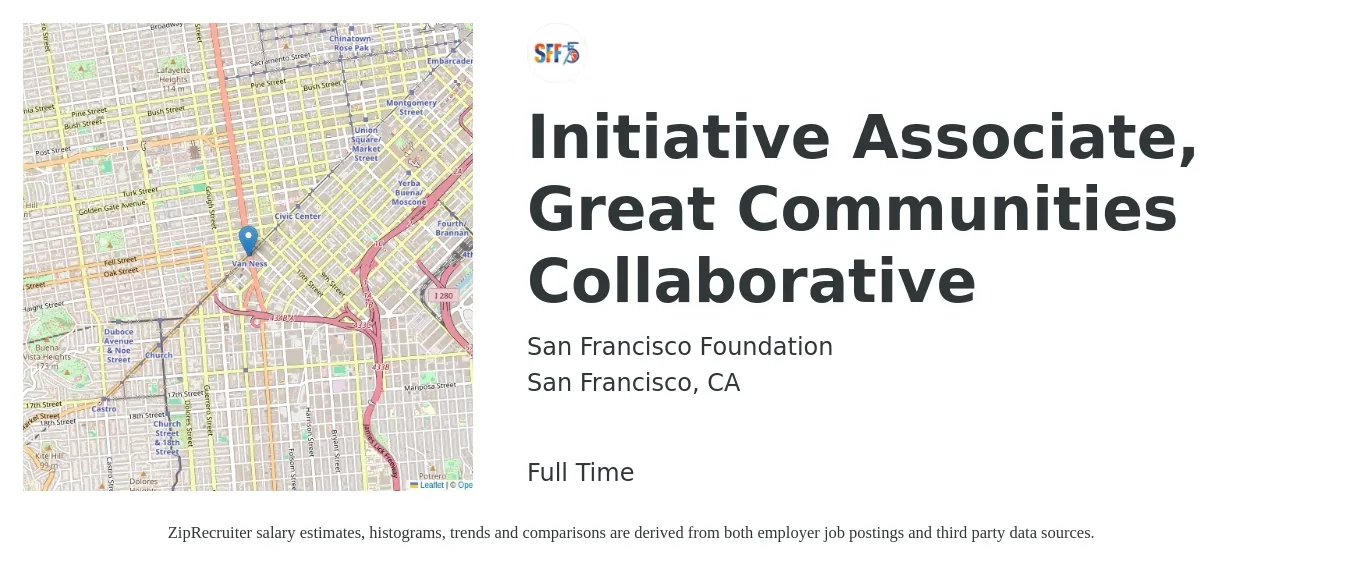 San Francisco Foundation job posting for a Initiative Associate, Great Communities Collaborative in San Francisco, CA with a salary of $3,467 Weekly with a map of San Francisco location.