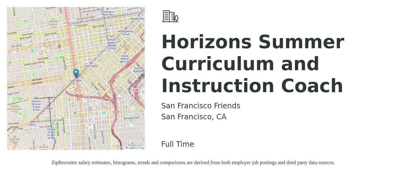 San Francisco Friends job posting for a Horizons Summer Curriculum and Instruction Coach in San Francisco, CA with a salary of $50,600 to $59,500 Yearly with a map of San Francisco location.
