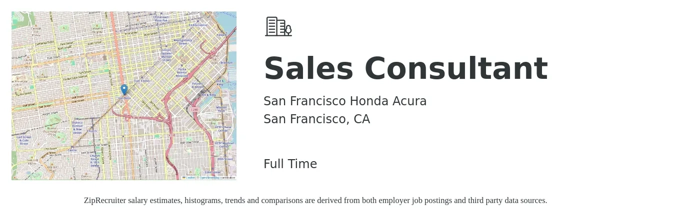 San Francisco Honda Acura job posting for a Sales Consultant in San Francisco, CA with a salary of $47,800 to $93,700 Yearly with a map of San Francisco location.
