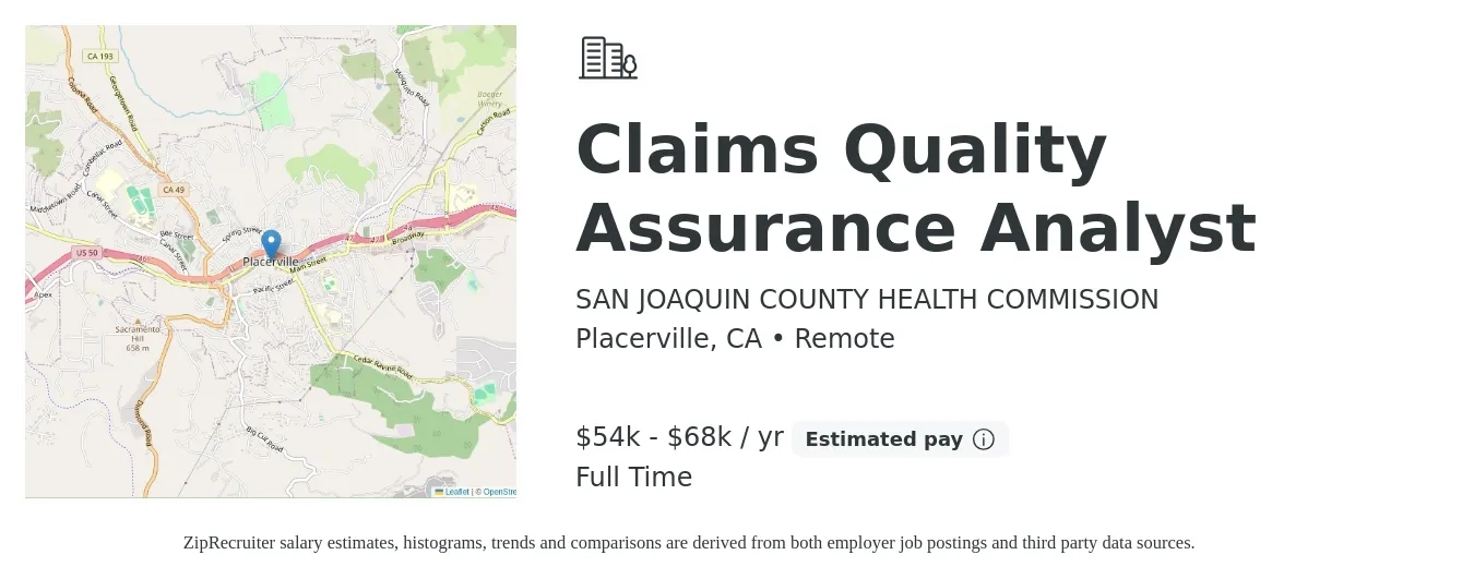 SAN JOAQUIN COUNTY HEALTH COMMISSION job posting for a Claims Quality Assurance Analyst in Placerville, CA with a salary of $54,075 to $68,435 Yearly with a map of Placerville location.