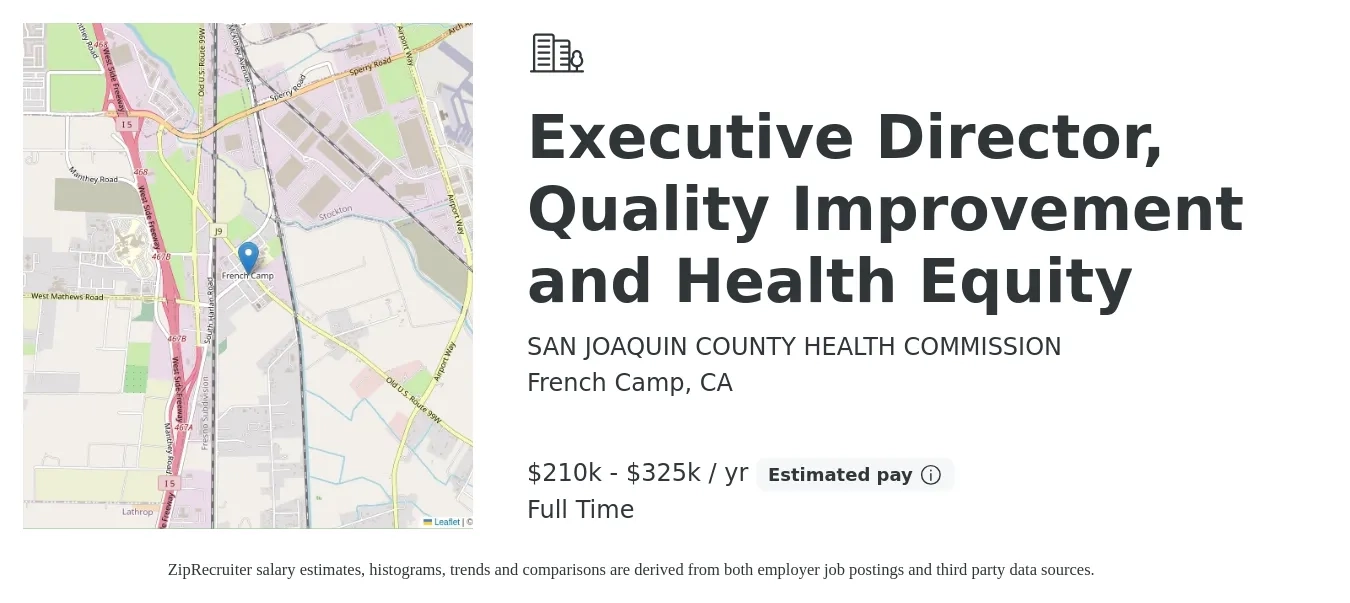 SAN JOAQUIN COUNTY HEALTH COMMISSION job posting for a Executive Director, Quality Improvement and Health Equity in French Camp, CA with a salary of $210,000 to $325,000 Yearly with a map of French Camp location.