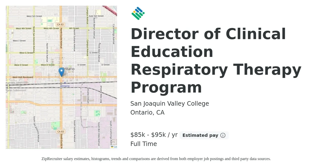 San Joaquin Valley College job posting for a Director of Clinical Education Respiratory Therapy Program in Ontario, CA with a salary of $85,000 to $95,000 Yearly with a map of Ontario location.