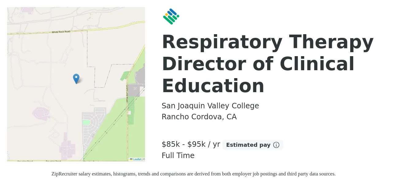 San Joaquin Valley College job posting for a Respiratory Therapy Director of Clinical Education in Rancho Cordova, CA with a salary of $85,000 to $95,000 Yearly with a map of Rancho Cordova location.